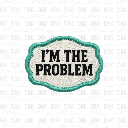I'm the problem DTF transfer B343