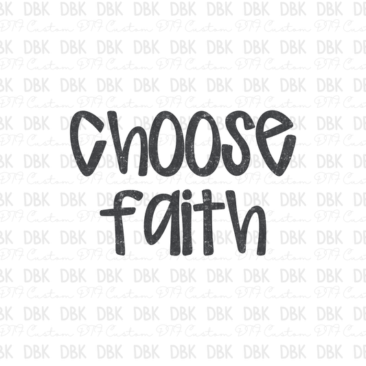 Choose Faith DTF Transfer