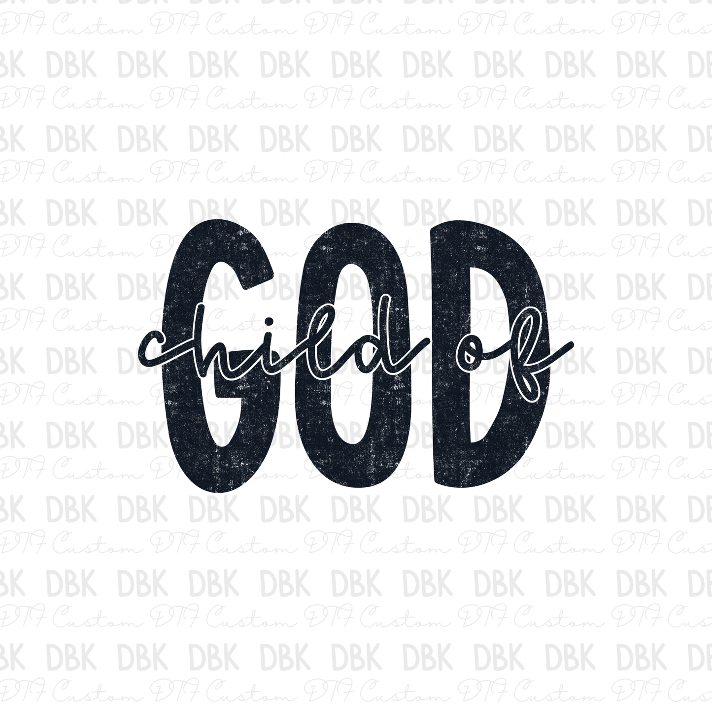 Child of God DTF Transfer