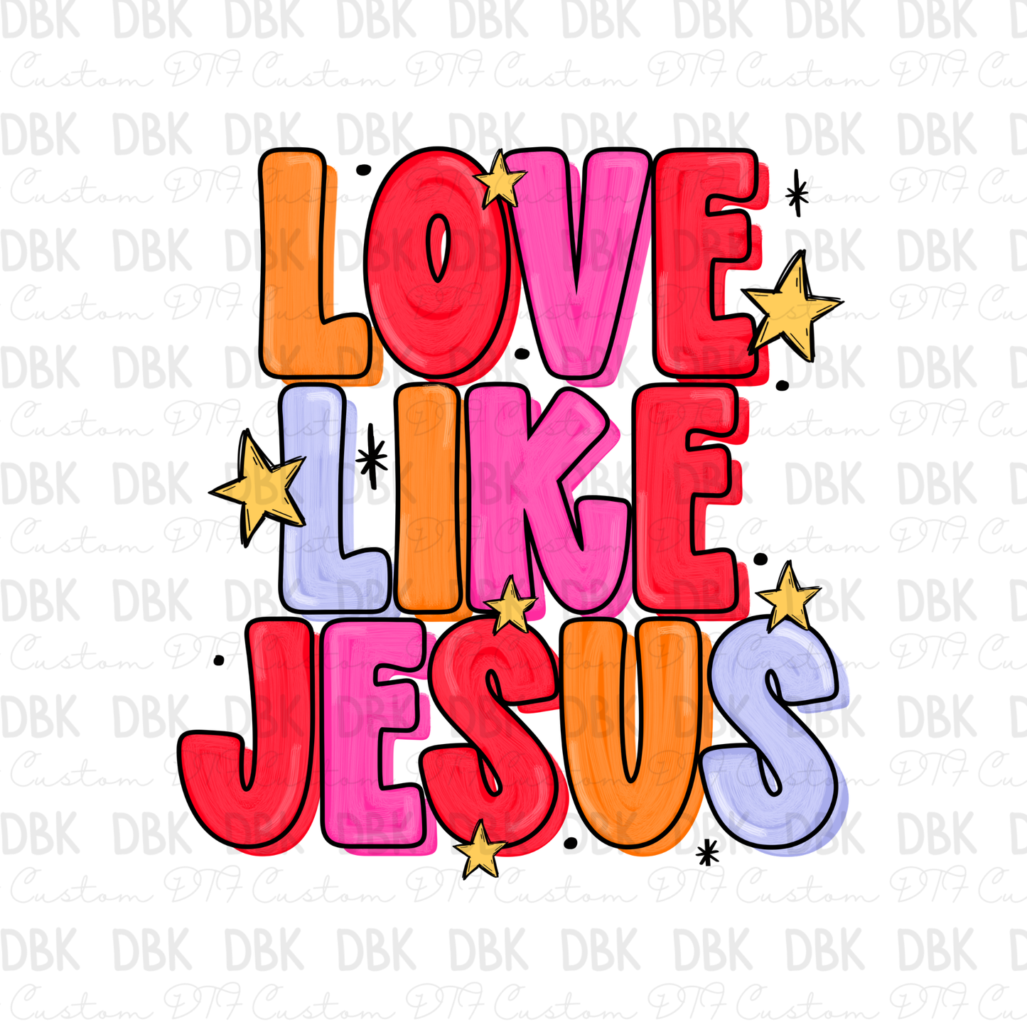 Love Like Jesus DTF Transfer FT181
