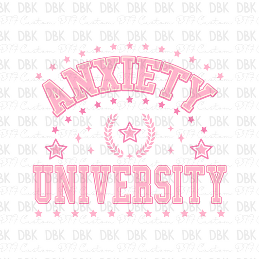 Anxiety University PINK DTF Transfer I126