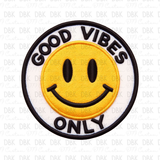 Good Vibes Only DTF Transfer B267