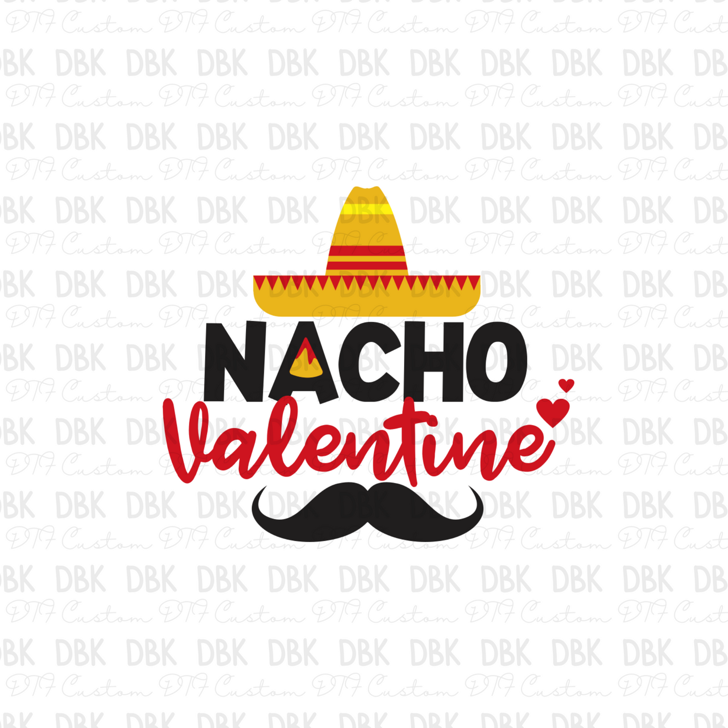 Nacho Valentine DTF transfer J35