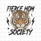 Fierce Mom Society DTF transfer N2