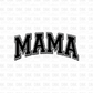 Mama DTF Transfer