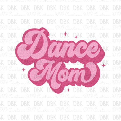 Dance Mom DTF Transfer