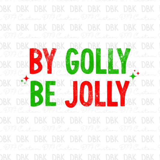 By golly be jolly DTF Transfer