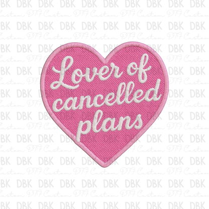 Lover of canceled Plans DTF transfer B349