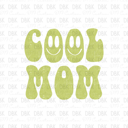 Cool Mom DTF Transfer
