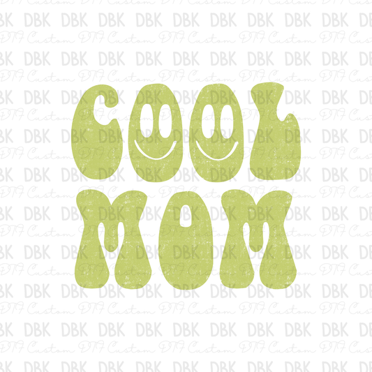 Cool Mom DTF Transfer