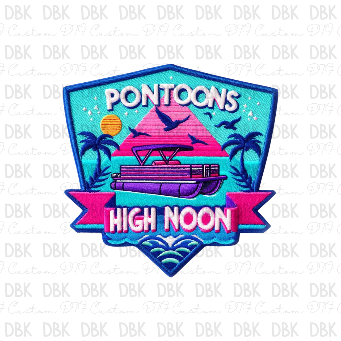 Pontoons high noon DTF transfer B37