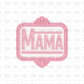Mama  DTF transfer B350