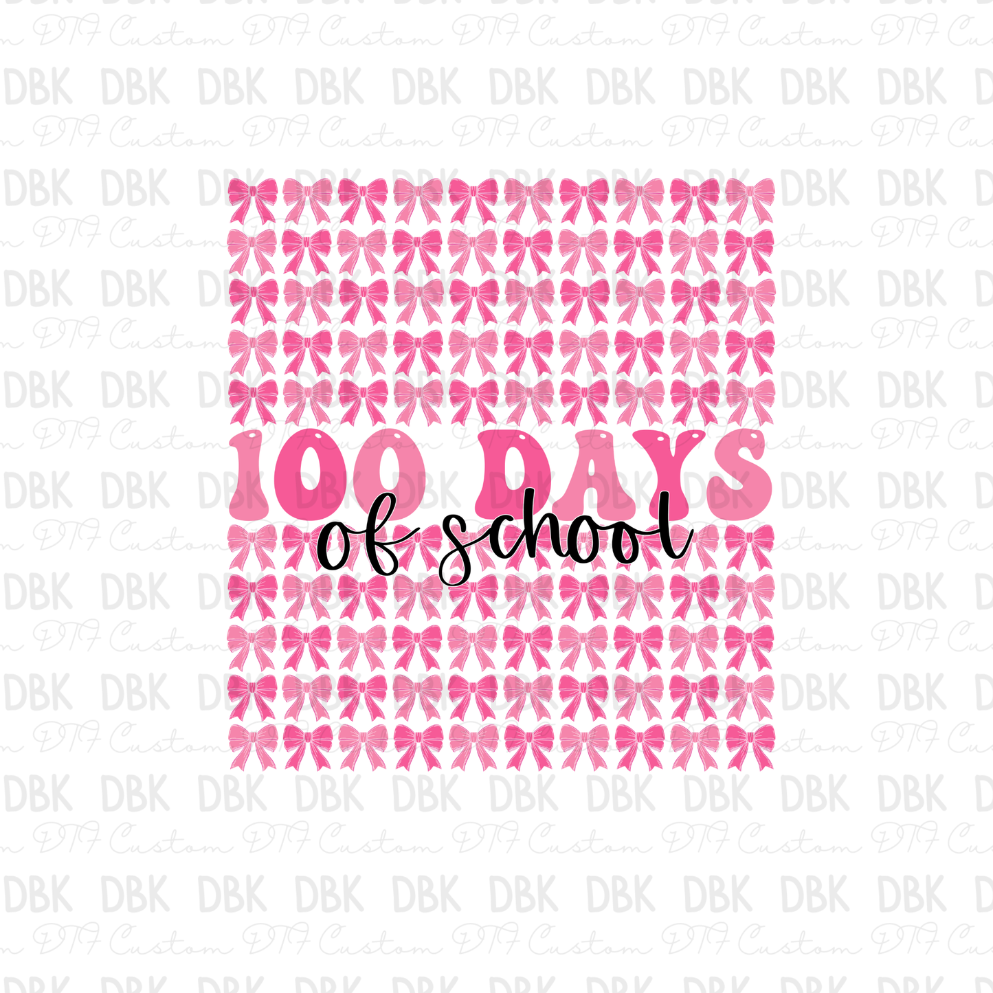 100 days of school bows DTF Transfer A267