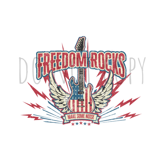 Freedom Rocks-Make Some Noise DTF transfer R98