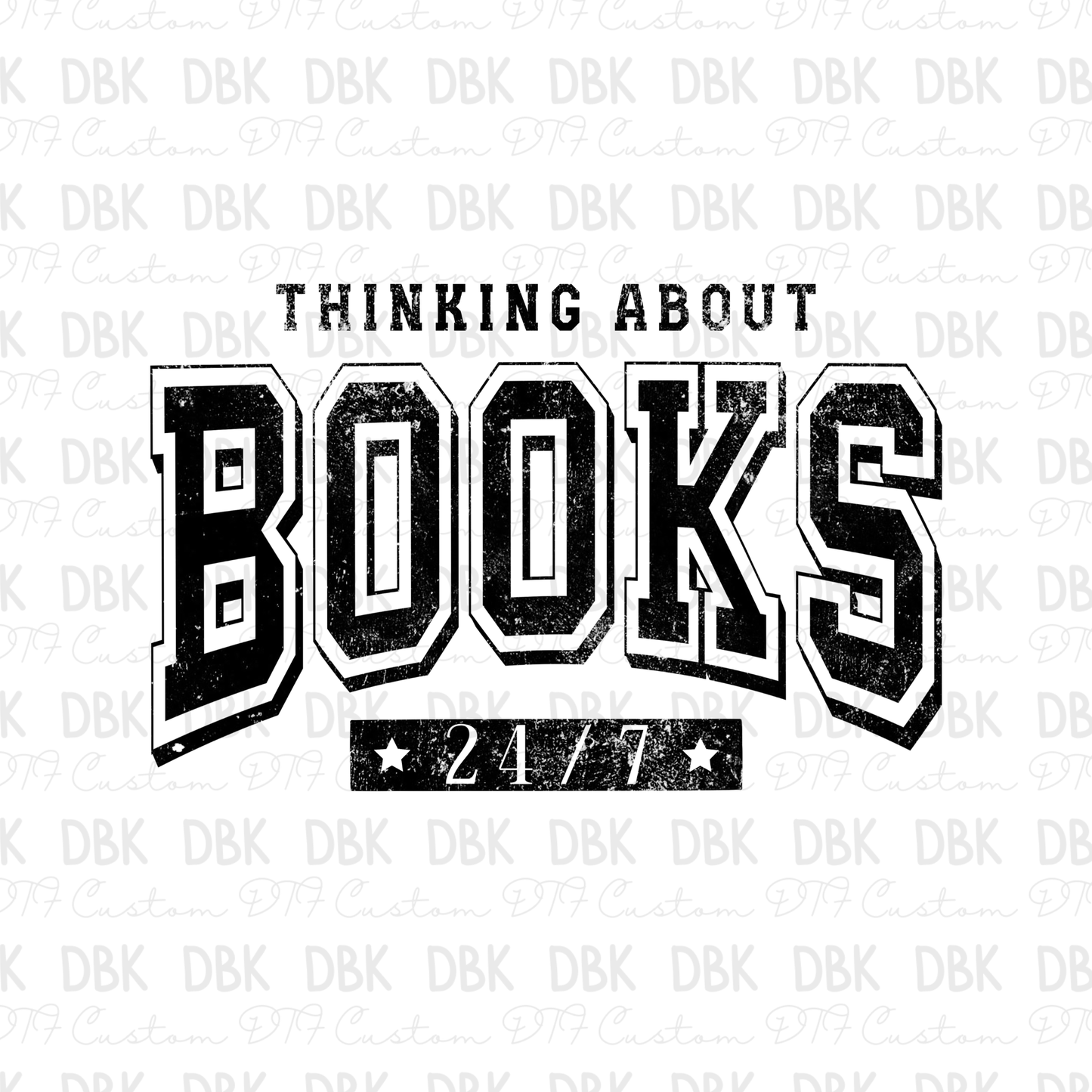 Thinking about books 24/7 DTF Transfer BLACK