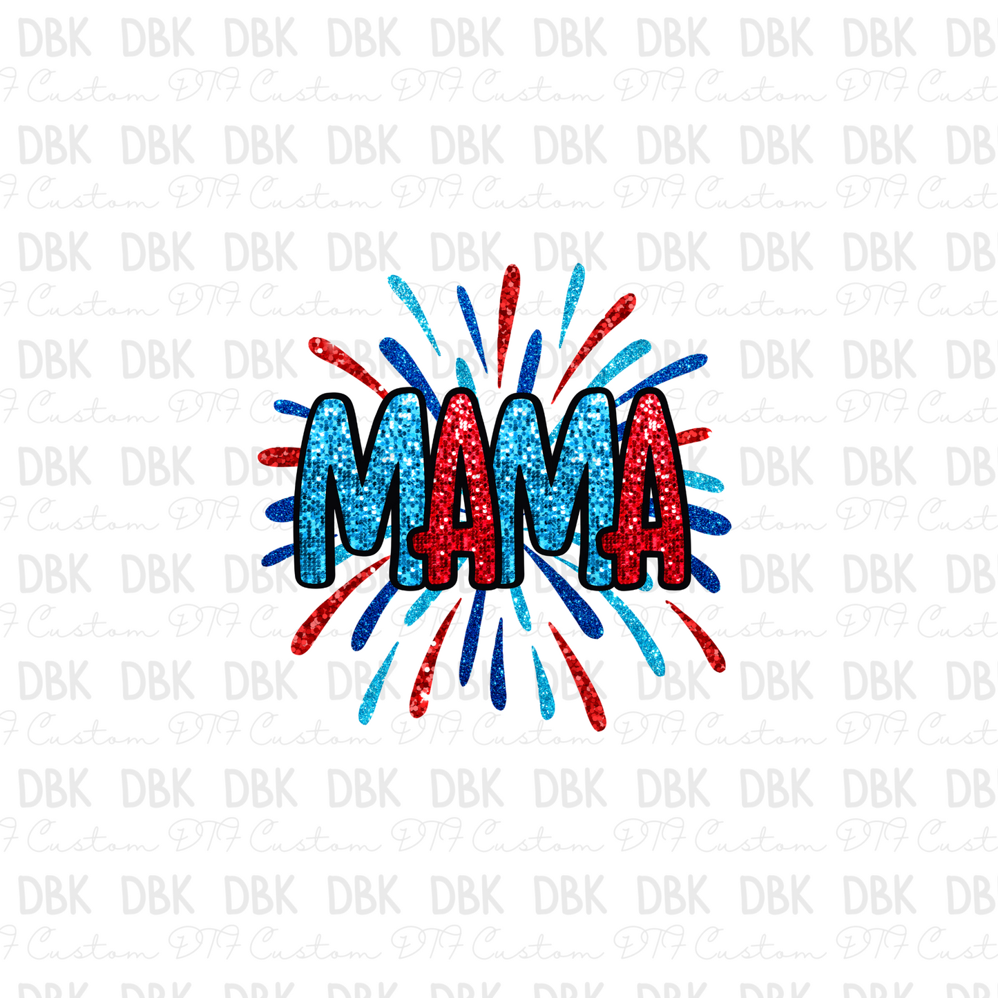 Mama firework DTF Transfer N63