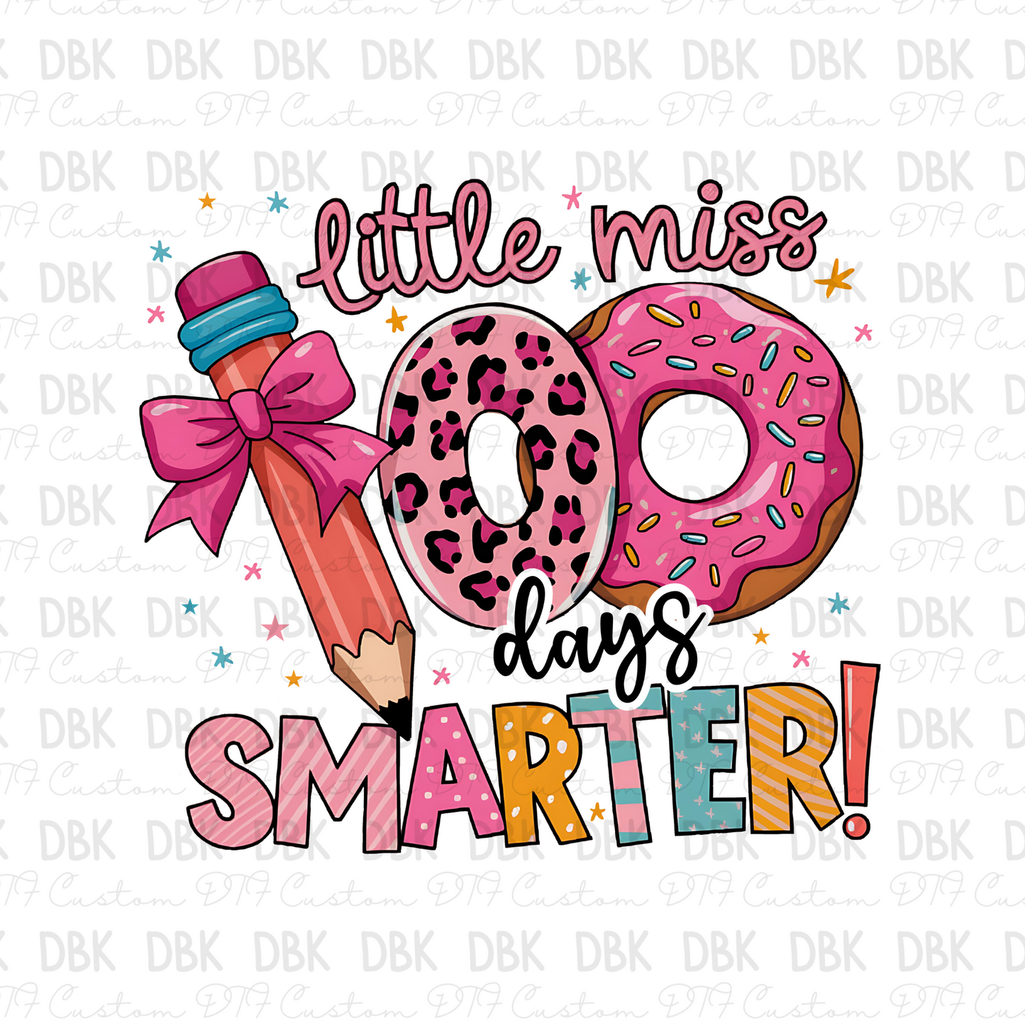 Little miss 100 days smarter! DTF Transfer A199