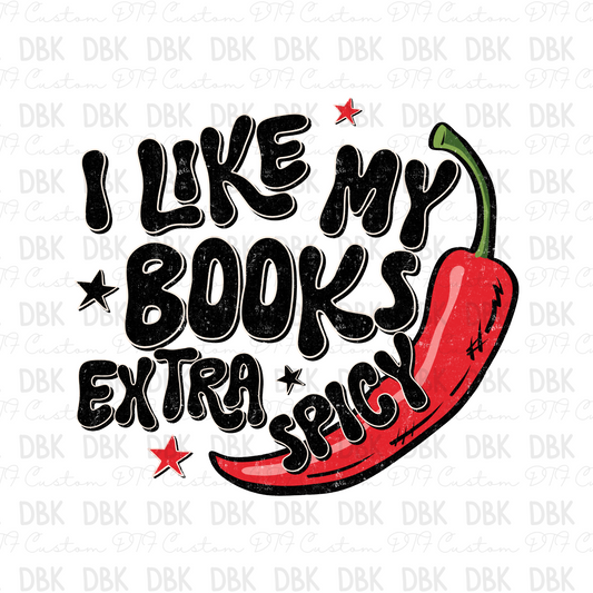 I like my books extra spicy DTF Transfer D57