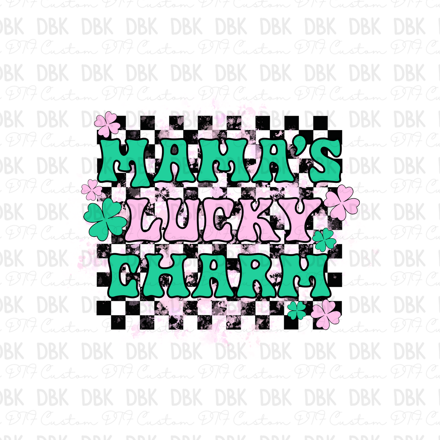 Mama's Lucky Charm DTF Transfer