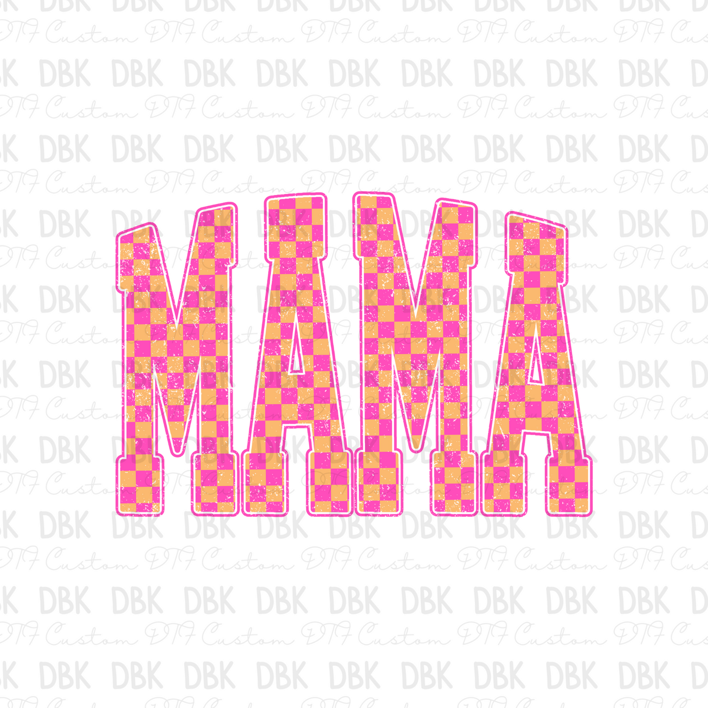 Pink Mama DTF Transfer