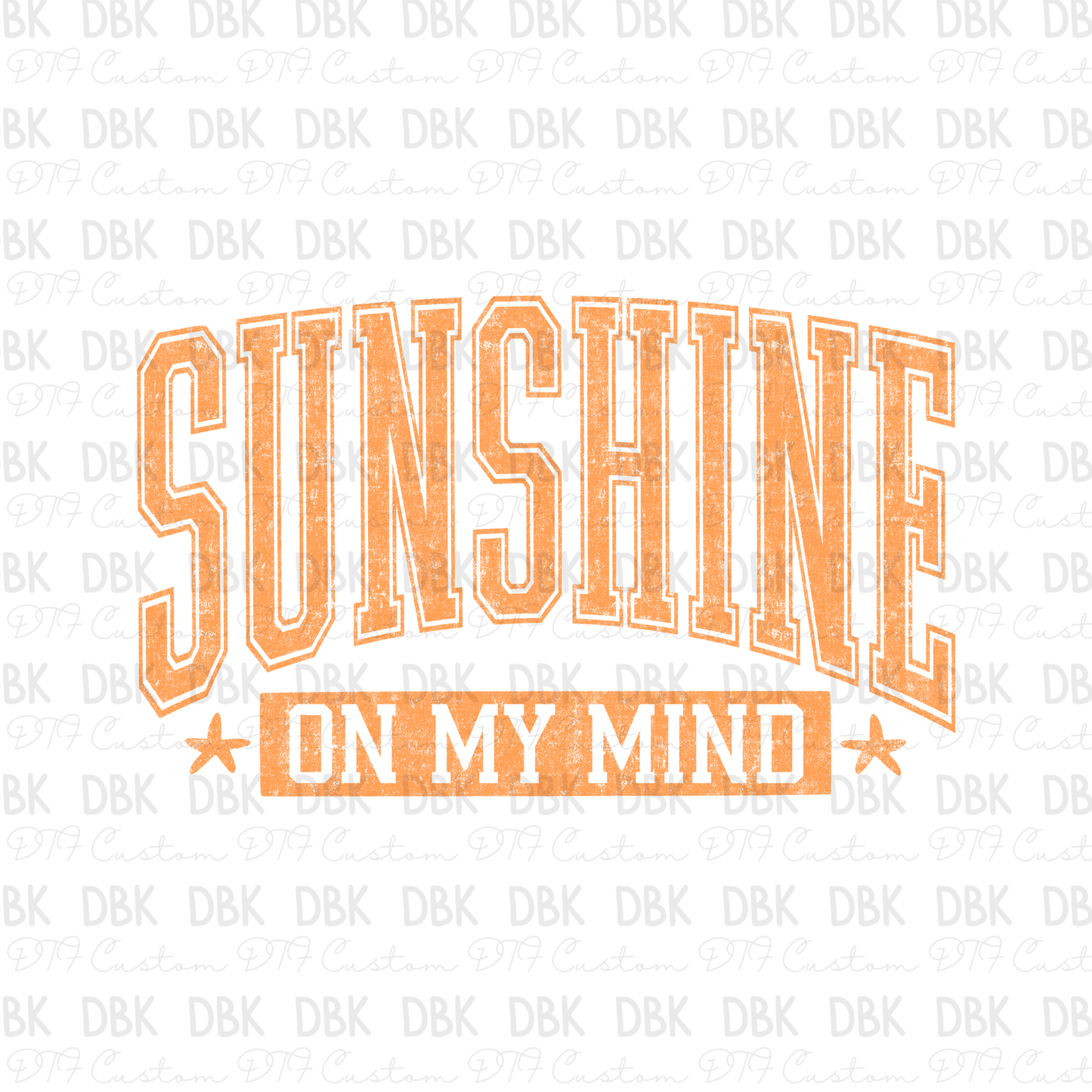 Sunshine on my mind DTF Transfer ORANGE
