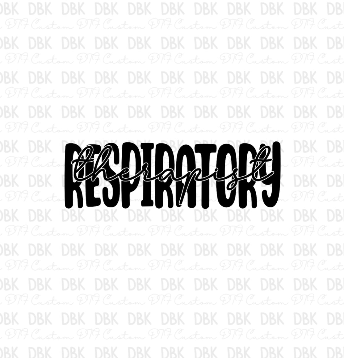 Respiratory Therapist DTF transfer
