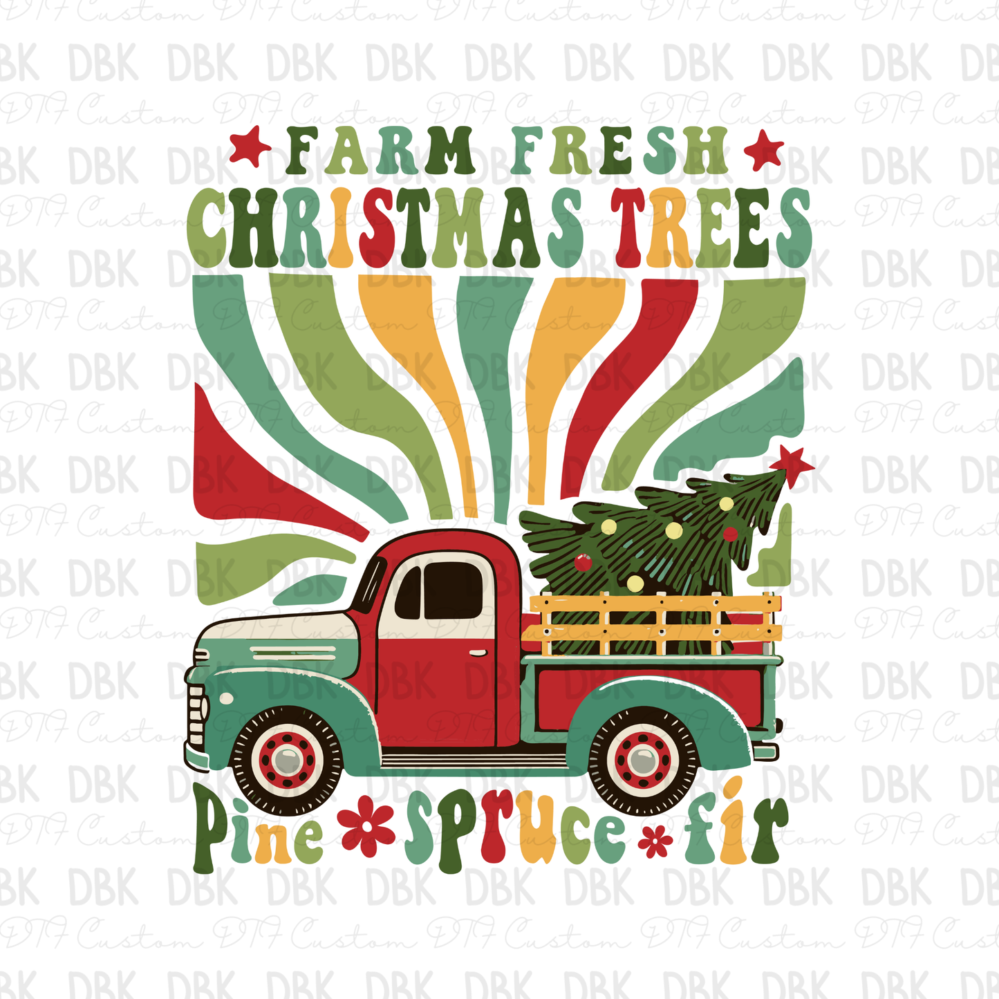 Farm fresh Christmas trees DTF transfer E184