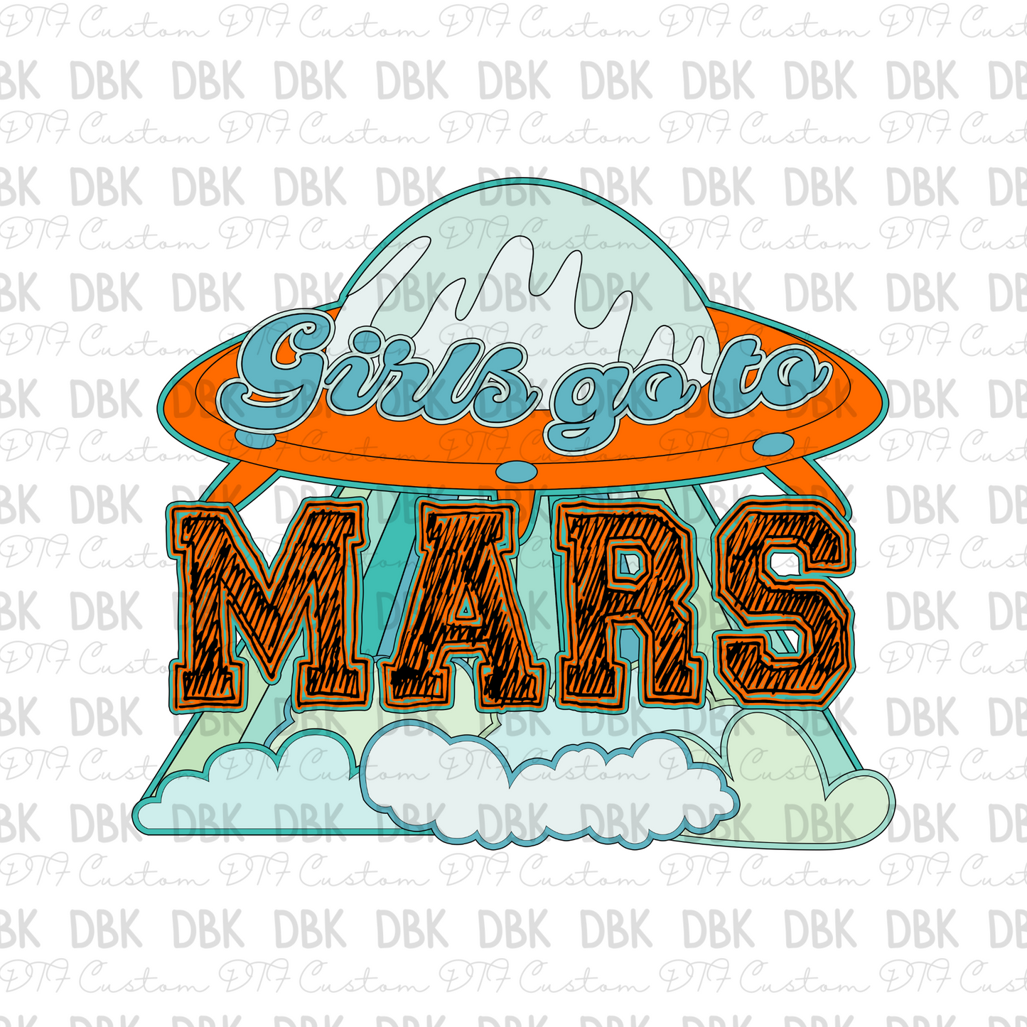 Girls go to Mars DTF transfer