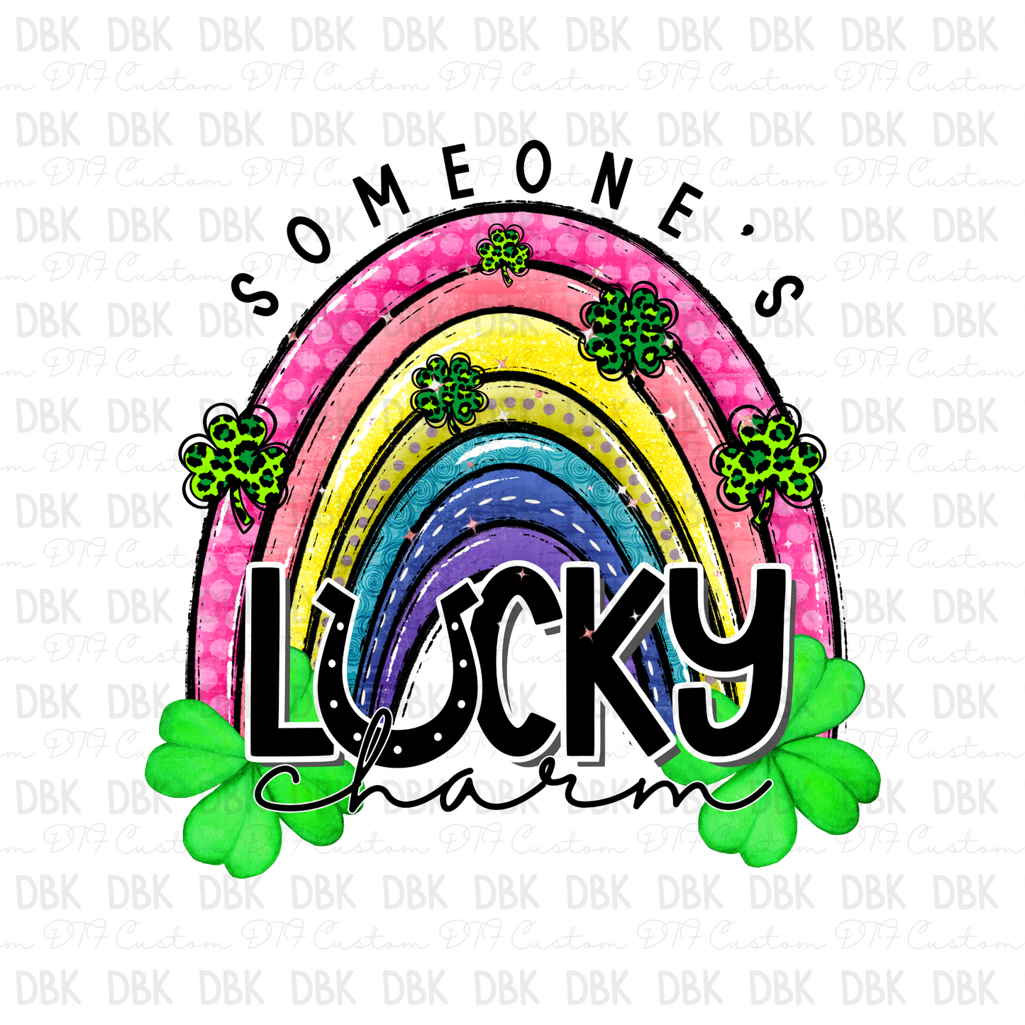 Someone's Lucky Charm DBK DTF transfer