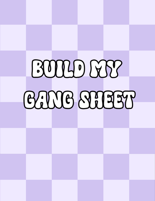 Build My Gang Sheet