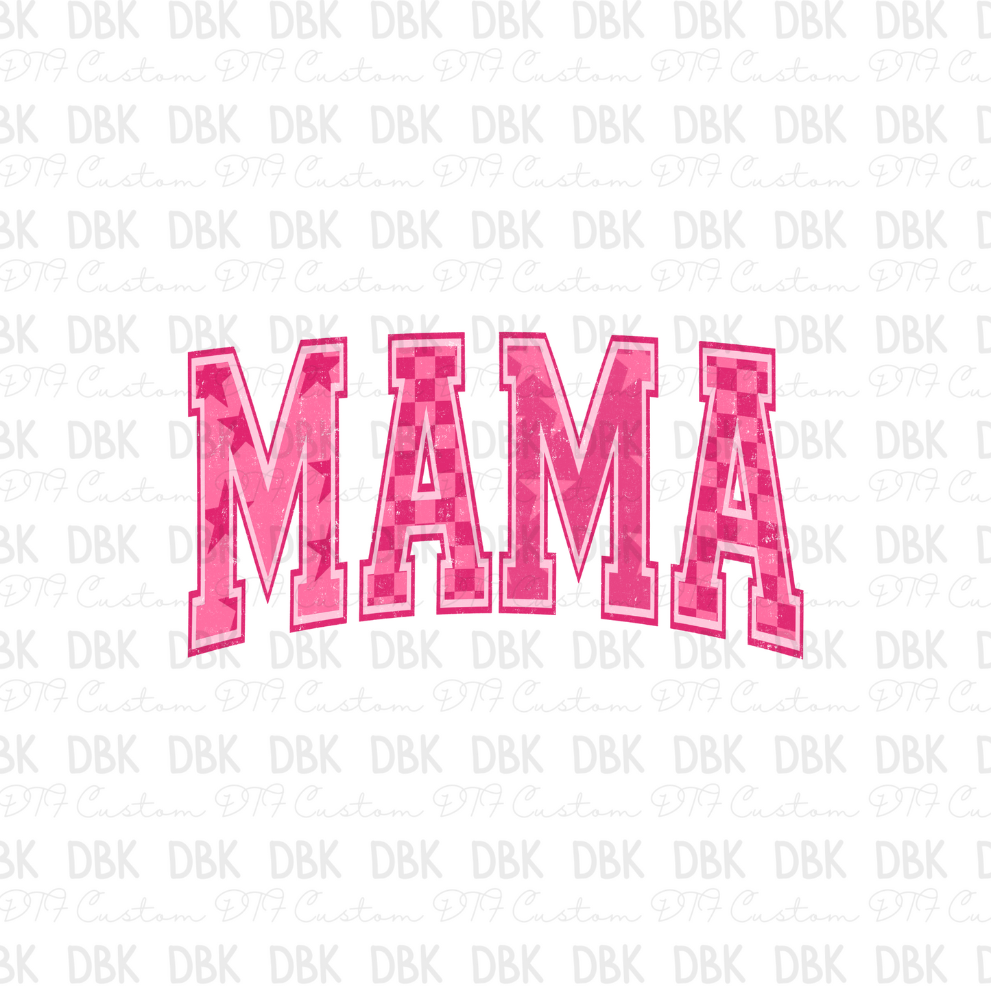 Pink Mama DTF Transfer