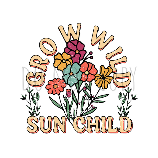 Grow Wild Sun Child DTF transfer