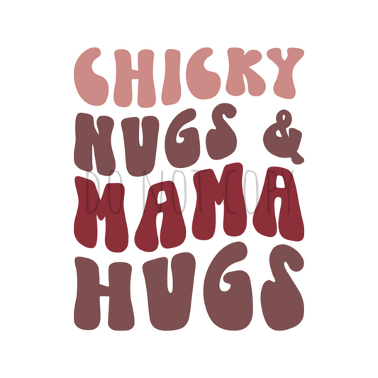 Chicky Nugs & Mama Hugs DTF transfer