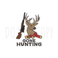 Gone Hunting (DBK EXCLUSIVE) DTF Transfer