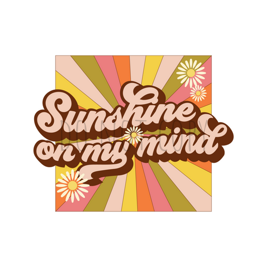 Sunshine on my mind DTF transfer S142