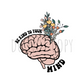 Be kind to your mind DTF transfer