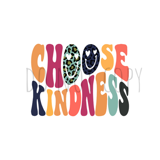 Choose Kindness DTF transfer